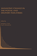 Managing Change in the Postal and Delivery Industries