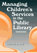 Managing Children's Services in the Public Library