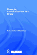 Managing Communications in a Crisis