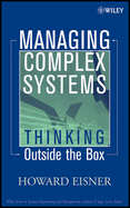 Managing Complex Systems: Thinking Outside the Box