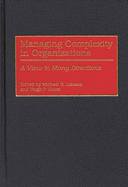 Managing Complexity in Organizations: A View in Many Directions