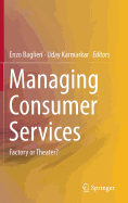 Managing Consumer Services: Factory or Theater?