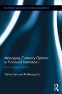 Managing Currency Options in Financial Institutions: Vanna-Volga Method