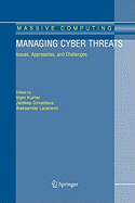 Managing Cyber Threats: Issues, Approaches, and Challenges