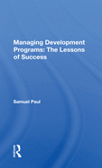 Managing Development Programs: The Lessons of Success