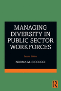 Managing Diversity in Public Sector Workforces
