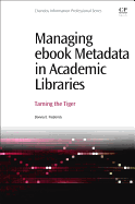 Managing eBook Metadata in Academic Libraries: Taming the Tiger