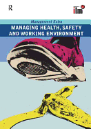 Managing Health, Safety and Working Environment: Revised Edition
