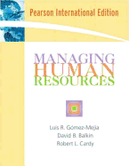 Managing Human Resources: International Edition