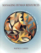 Managing Human Resources: Productivity, Quality of Work Life, Profits