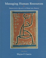 Managing Human Resources: Productivity, Quality of Work Life, Profits