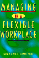 Managing in a Flexible Workplace