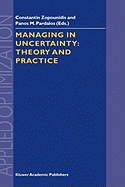 Managing in Uncertainty: Theory and Practice