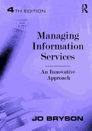 Managing Information Services: An Innovative Approach