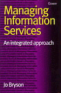 Managing Information Services: An Integrated Approach