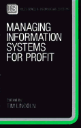 Managing Information Systems for Profit