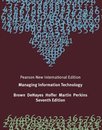 Managing Information Technology: Pearson New International Edition