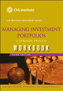 Managing Investment Portfolios: A Dynamic Process, Workbook