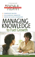 Managing Knowledge to Fuel Growth