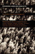 Managing Land Use Conflicts: Case Studies in Special Area Management