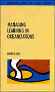Managing Learning in Organizations
