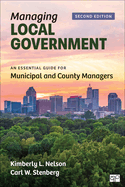 Managing Local Government: An Essential Guide for Municipal and County Managers