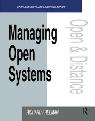 Managing Open Systems - Freeman, Richard