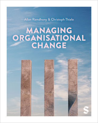 Managing Organisational Change - Ramdhony, Allan, and Thiele, Christoph
