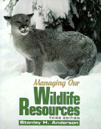 Managing Our Wildlife Resources