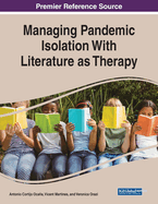 Managing Pandemic Isolation with Literature as Therapy