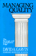 Managing Quality: The Strategic and Competitive Edge