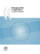 Managing Risk in Agriculture: A Holistic Approach