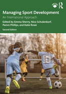 Managing Sport Development: An International Approach