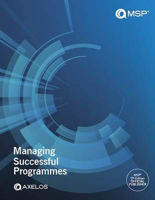 Managing Successful Programmes (MSP) 5th Edition - AXELOS