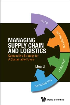 Managing Supply Chain and Logistics - Li Ling