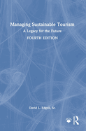 Managing Sustainable Tourism: A Legacy for the Future