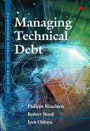 Managing Technical Debt: Reducing Friction in Software Development