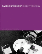 Managing the Brief for Better Design