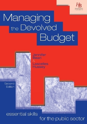 Managing the Devolved Budget - Bean, Jennifer, and Hussey, Lascelles