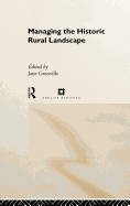 Managing the Historic Rural Landscape