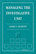 Managing the Investigative Unit
