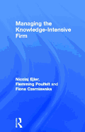 Managing the Knowledge-Intensive Firm