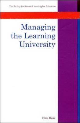 Managing the Learning University - Duke, Chris