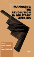 Managing the Revolution in Military Affairs