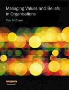 Managing Values and Beliefs in Organisations