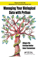 Managing Your Biological Data with Python