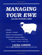 Managing Your Ewe: And Her Newborn Lambs
