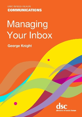 Managing Your Inbox - Knight, George