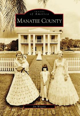 Manatee County - Wiggins, Jim