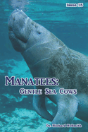 Manatees: Gentle Sea Cows
